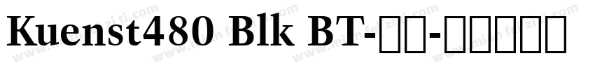 Kuenst480 Blk BT-普通字体转换